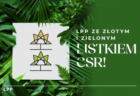 LPP zdobywcą Złotego i Zielonego Listka CSR